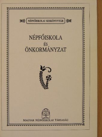 Bőhm Antal - Népfőiskola és önkormányzat [antikvár]