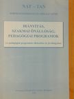 Andrásné Dr. Teleki Judit - Irányítás, szakmai önállóság, pedagógiai programok [antikvár]