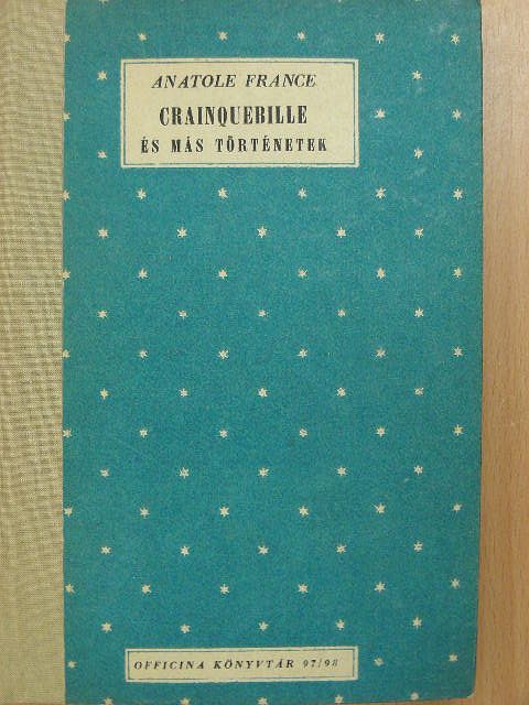 Anatole France - Crainquebille és más történetek [antikvár]