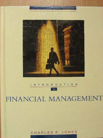 Charles P. Jones - Introduction to Financial Management [antikvár]
