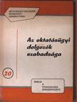 Pethő Géza - Az oktatásügyi dolgozók szabadsága [antikvár]