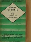 Philip Gibbs - The Street of Adventure [antikvár]