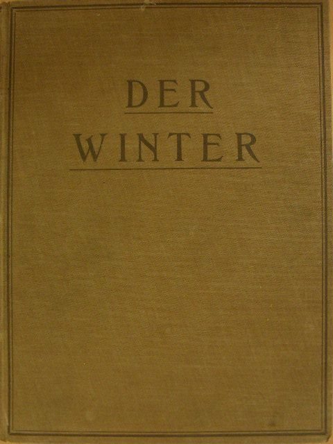 Adolf Kraemer-Arnsberg - Der Winter 1924/25-1925/26 (gótbetűs) [antikvár]
