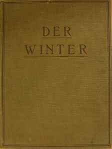 Adolf Kraemer-Arnsberg - Der Winter 1924/25-1925/26 (gótbetűs) [antikvár]