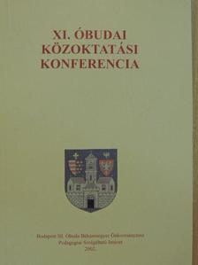 Bánkuti Zsuzsa - XI. Óbudai Közoktatási Konferencia [antikvár]