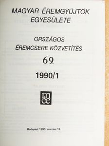 Kuszler István - Magyar Éremgyűjtők Egyesülete Országos éremcsere közvetítés 1990/1 [antikvár]