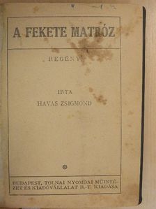 Havas Zsigmond - A fekete matróz [antikvár]