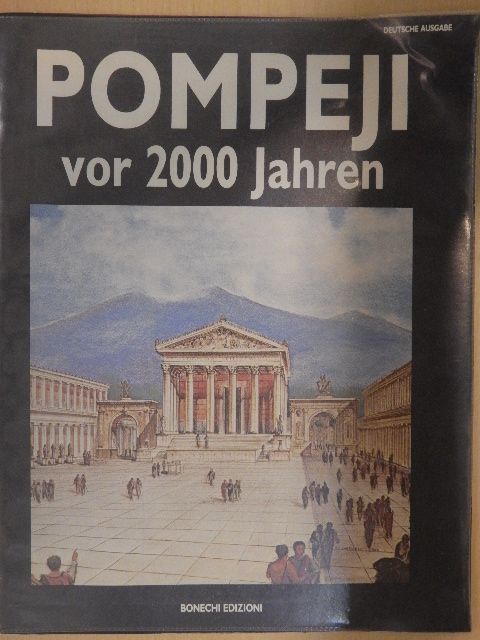 Alberto Carlo Carpiceci - Pompeji vor 2000 Jahren [antikvár]