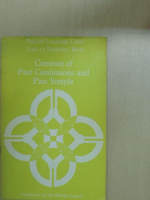 C. E. Nuttall - Contrast of Past Continuous and Past Simple - Students' Book [antikvár]