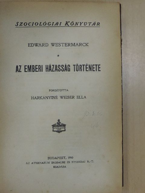 Edward Westermarck - Az emberi házasság története [antikvár]