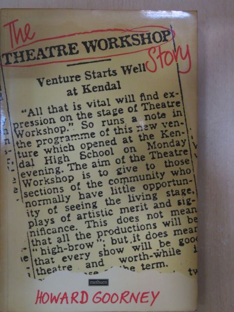 Howard Goorney - The Theatre Workshop Story [antikvár]