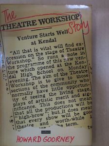 Howard Goorney - The Theatre Workshop Story [antikvár]