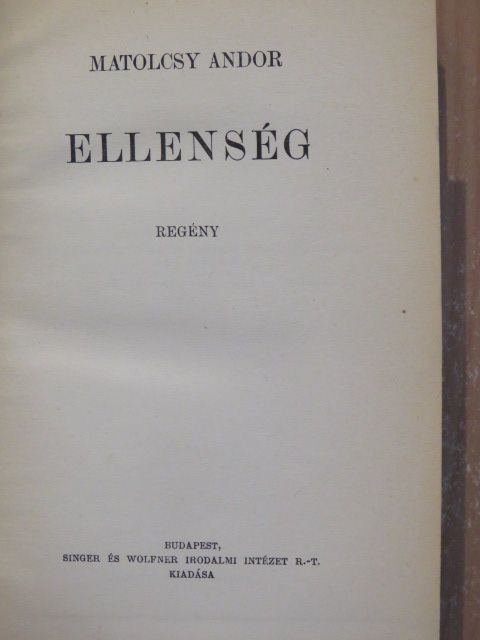 Matolcsy Andor - Ellenség [antikvár]