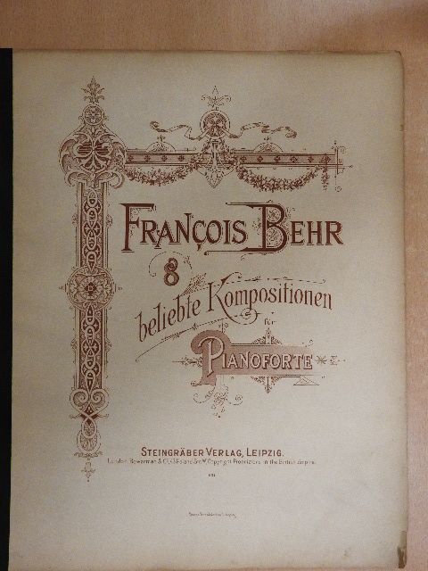 Francois Behr - Francois Behr 8 beliebte Kompositionen für Pianoforte [antikvár]