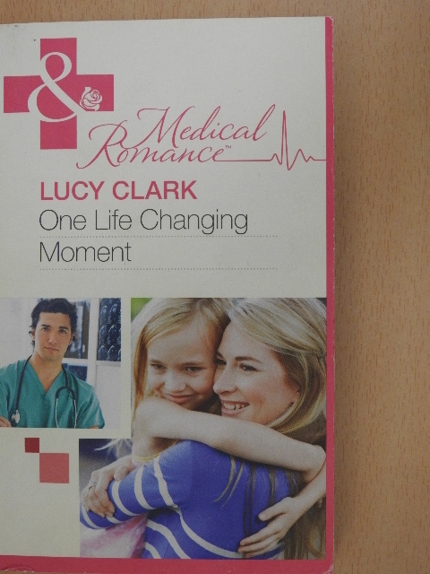 Lucy Clark - One Life Changing Moment [antikvár]