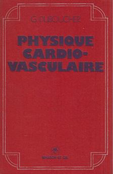 Georges Duboucher - Physique cardio-vasculaire [antikvár]