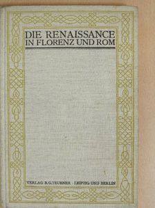 Karl Brandi - Die Renaissance in Florenz und Rom [antikvár]