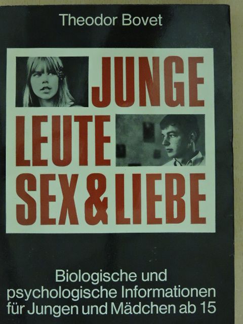 Theodor Bovet - Junge Leute - Sex & Liebe [antikvár]