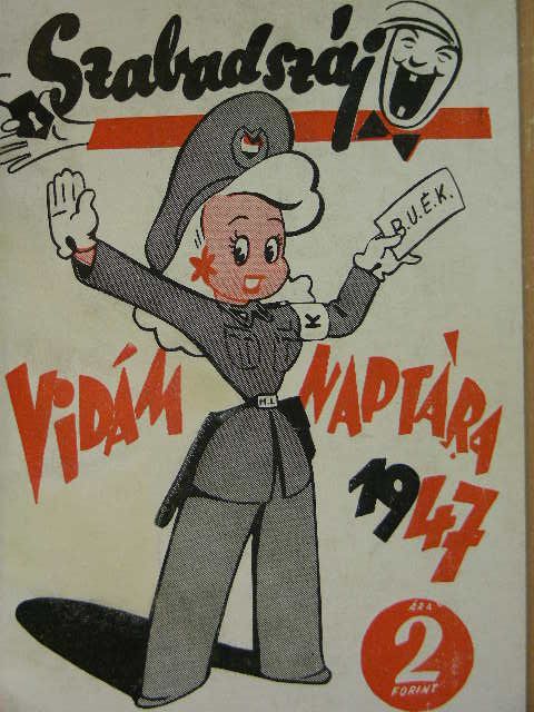 A Szabadszáj vidám naptára az 1947. rendetlen esztendőre [antikvár]