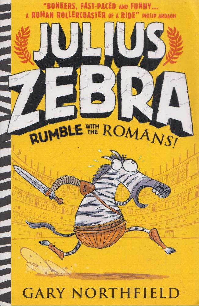 Gary Northfield - Julius Zebra - Rumble with the Romans [antikvár]