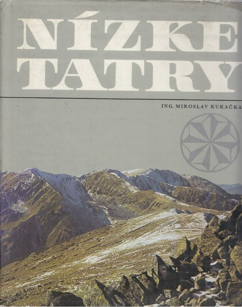 Kukacka, Miroslav - Nízke Tatry [antikvár]