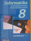Dr. Kokas Károly - Informatika 8. [antikvár]