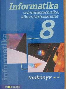 Dr. Kokas Károly - Informatika 8. [antikvár]