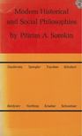 Pitirim A. Sorokin - Modern Historical and Social Philosophies [antikvár]