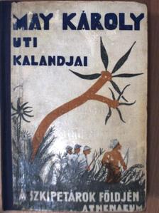 May Károly - A szkipetárok földjén [antikvár]