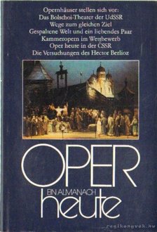 Seeger, Horst, Rank, Mathias - Oper Heute 4. [antikvár]