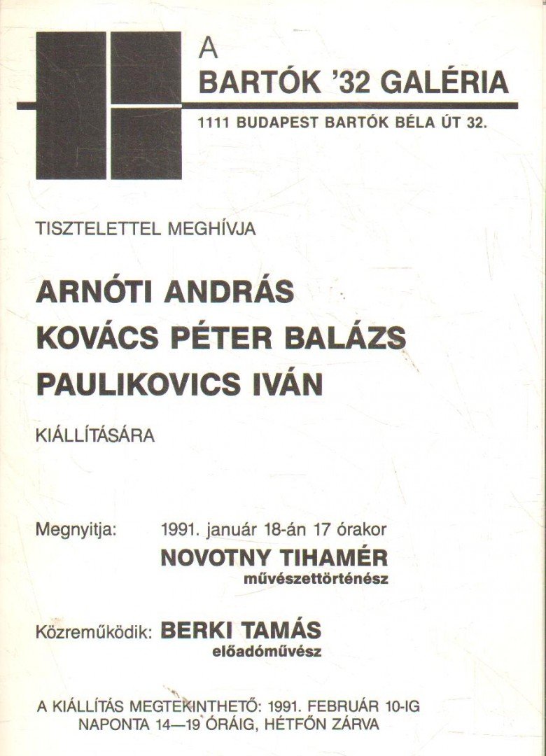 Arnóti András - Kovács Péter Balázs - Paulikovics Iván kiállítása (meghívó) [antikvár]