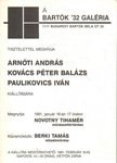 Arnóti András - Kovács Péter Balázs - Paulikovics Iván kiállítása (meghívó) [antikvár]