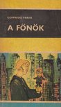 Parise, Goffredo - A főnök [antikvár]