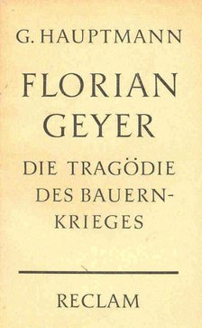 HAUPTMANN, G - Florian Geyer - Die Tragödie des Bauernkrieges [antikvár]