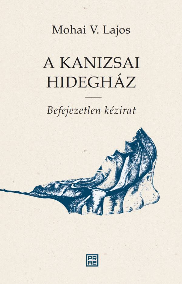 Mohai V. Lajos - A kanizsai Hidegház