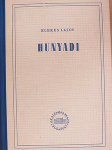 Elekes Lajos - Hunyadi [antikvár]