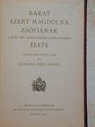 Samassa Désy Annie - Barat Szent Magdolna Zsófiának a Szent-sziv szerzetesrend alapítónőjének élete [antikvár]