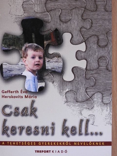 Gefferth Éva - Csak keresni kell... [antikvár]