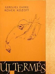 Gerelyes Endre - Kövek között [antikvár]