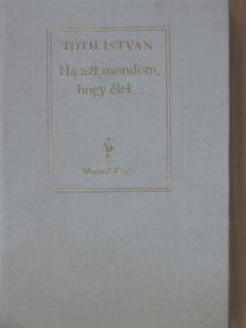 Adrianus Wolphardus - Ha azt mondom, hogy élek... [antikvár]