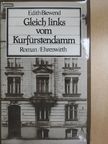 Edith Biewend - Gleich links vom Kurfürstendamm [antikvár]