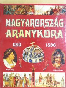 Magyarország aranykora [antikvár]