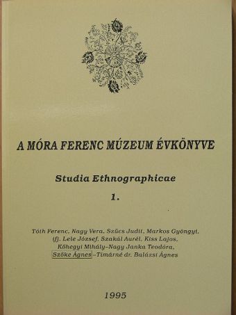 Szakál Aurél - A Móra Ferenc Múzeum Évkönyve 1995-1. [antikvár]