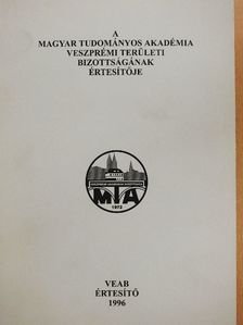 Harmathy Attila - A Magyar Tudományos Akadémia Veszprémi Területi Bizottságának értesítője 1996. [antikvár]