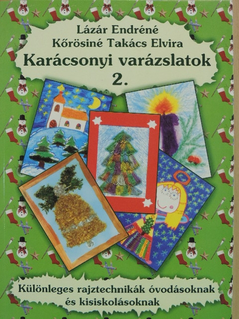 Kőrösiné Takács Elvira - Karácsonyi varázslatok 2. [antikvár]