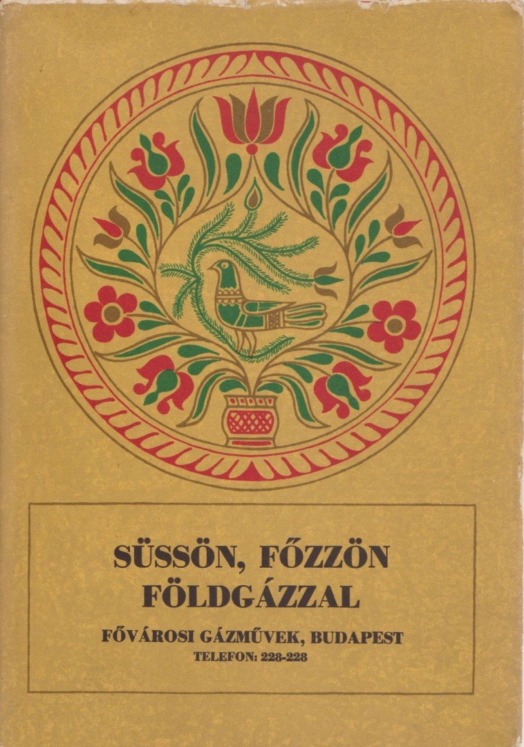 Süssön, főzzön földgázzal [antikvár]