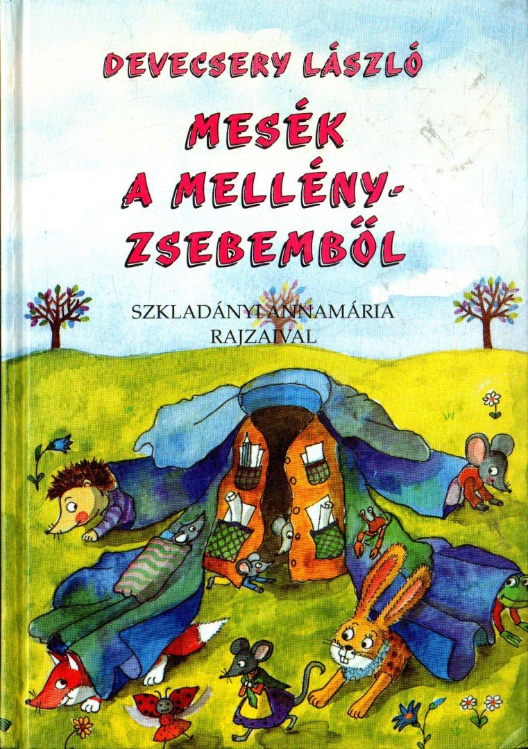 DEVECSERY LÁSZLÓ - Mesék a mellényzsebemből [antikvár]