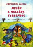 DEVECSERY LÁSZLÓ - Mesék a mellényzsebemből [antikvár]