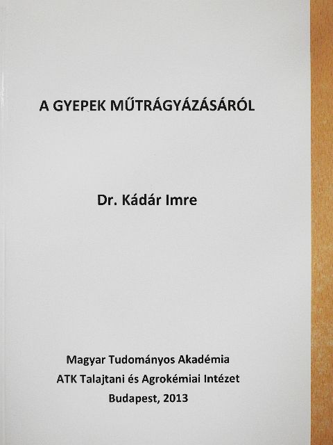 Ardai Árpád - A gyepek műtrágyázásáról [antikvár]