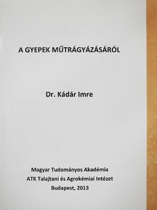 Ardai Árpád - A gyepek műtrágyázásáról [antikvár]